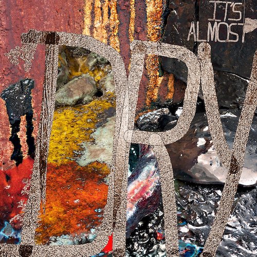 It's Almost Dry album cover